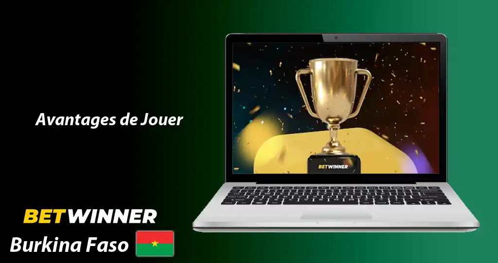 Avantages de Jouer sur Betwinner